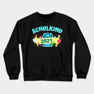 Schulkind 2021 Einschulung Schulranzen Schule Kind Crewneck Sweatshirt